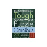 The New York Times Tough Crossword Puzzle Omnibus: 200 Challenging Puzzles from the New York Times