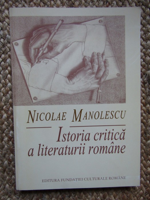 Nicolae Manolescu - Istoria critica a literaturii romane (volumul 1) 1997