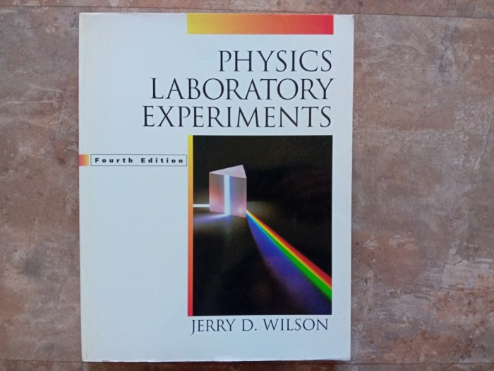 PHYSICS LABORATORY EXPERIMENTS - Jerry D. Wilson - 1994