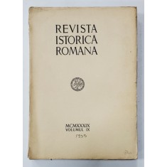 REVISTA ISTORICA ROMANA, VOL. IX 1939