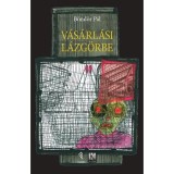 V&aacute;s&aacute;rl&aacute;si l&aacute;zg&ouml;rbe - Verses elbesz&eacute;l&eacute;s - B&ouml;nd&ouml;r P&aacute;l