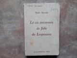 La vie amoureuse de Julie de Lespinasse de Andr&eacute; Beaunier. Ernest Flammarion, Leurs amours 1925