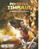 Povestea timpului. Lecturi istorice pentru clasa a IV-a