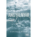 Angyalny&aacute;r - Cynthia Hand