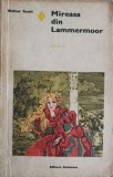 MIREASA DIN LAMMERMOOR-WALTER SCOTT-216122