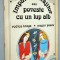 Imparatul vrajitor sau poveste cu un lup alb - 1990 Format Mare