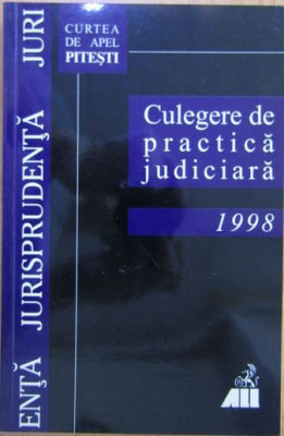 Danut Cornoiu - Culegere pentru Practica Judiciara 1998 Curtea de apel Pitesti foto