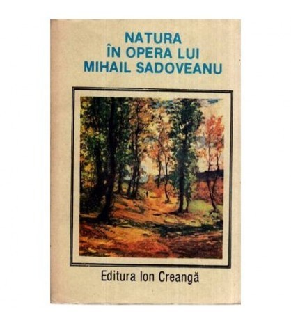- Natura in opera lui Mihail Sadoveanu - 116396