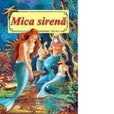 Mica sirena. Poveste ilustrata - Hans Christian Andersen