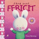 Cand sunt fericit | Trace Moroney