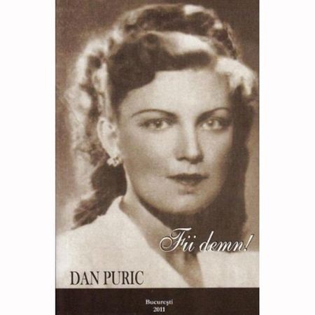 Dan Puric - Fii demn !