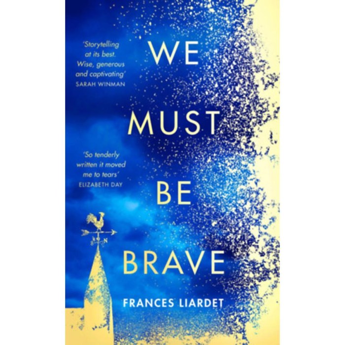 We Must Be Brave - Frances Liardet