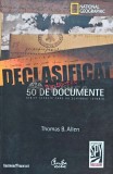 Declasificat. 50 de documente strict secrete care au schimbat istoria - 2009 - Thomas B. Allen (H141), Curtea Veche