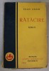 RATACIRE, Ioan Adam, 1926, Editia I, Roman Cartea Romaneasca, Coperta Brosata, 300 Pagini