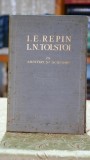 Cumpara ieftin I. E. Repin, L. N. Tolstoi in amintiri si scrisori - I. E. Repin, Lev Tolstoi
