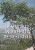 FCER - Demnitate in vremuri de restriste, 2008, Alta editura