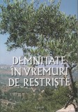 FCER - Demnitate in vremuri de restriste, 2008, Alta editura