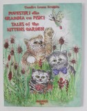 POVESTIRI DIN GRADINA CU PISICI de CANDICE LUANA DRAGOTA , ILUSTRATII de ANCA SARBU ,EDITIE BILINGVA ROMANA - ENGLEZA , 2010