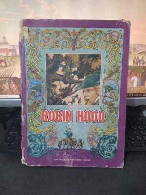 Robin Hood, ilustrații Jacob Desideriu, Ion Creangă Publishing House, 1984, 216 foto