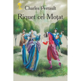 Riquet cel Mo&Aring;&pound;at. Chei&Egrave;a de aur - Paperback brosat - Charles Perrault - Prut