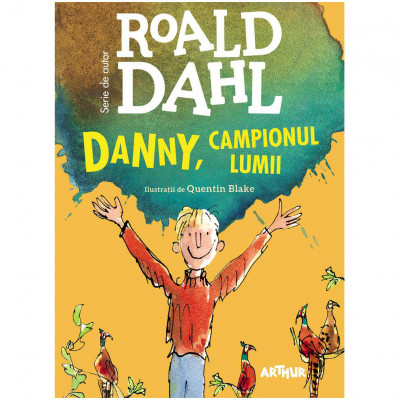 Danny, campionul lumii, Roald Dahl foto