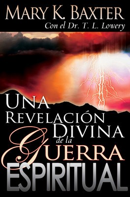 Una Revlacion Divina de la Guerra Espiritual = Divine Revelation of Spiritual Warfare foto