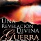 Una Revlacion Divina de la Guerra Espiritual = Divine Revelation of Spiritual Warfare