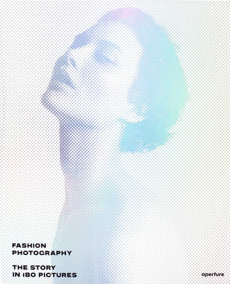 Fashion Photography: The Story in 180 Pictures foto