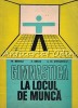 Gimnastica La Locul De Munca - M. Birjega, A. Birlea, A. M. Stefanescu