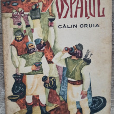 Ospatul - Calin Gruia// ilustratii T. Bogoi