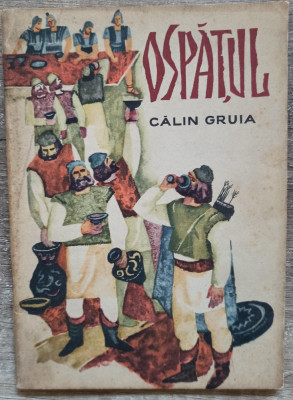 Ospatul - Calin Gruia// ilustratii T. Bogoi foto