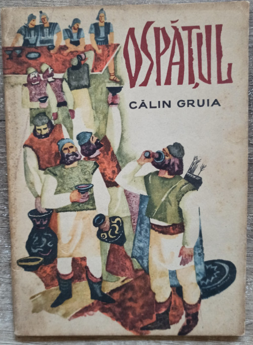 Ospatul - Calin Gruia// ilustratii T. Bogoi