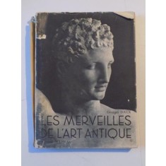LES MERVEILLES DE L&#039;ART ANTIQUE (GRECE-ROME) par GEORGES DAUX 1946