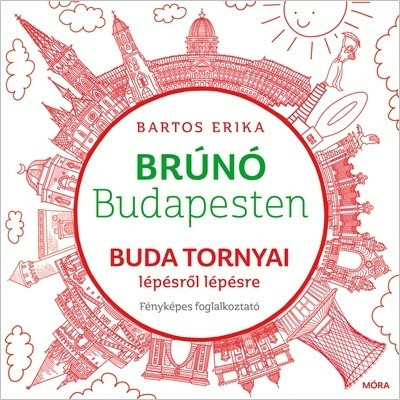 Buda tornyai l&amp;eacute;p&amp;eacute;sről l&amp;eacute;p&amp;eacute;sre - Br&amp;uacute;n&amp;oacute; Budapesten 1. - F&amp;eacute;nyk&amp;eacute;pes foglalkoztat&amp;oacute; - Bartos Erika foto