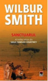 Wilbur Smith - Sanctuarul ( SAGA FAMILIEI COURTNEY # 3 )