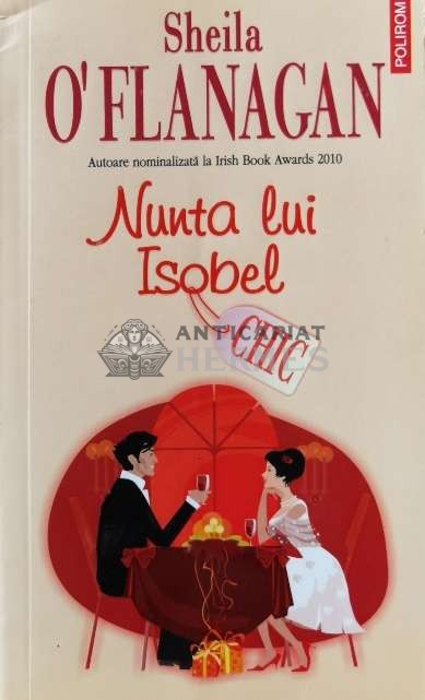Nunta lui Isobel - 2010 - Sheila O Flanagan (B118)