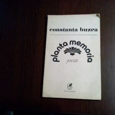 CONSTANTA BUZEA (dedicatie-autograf) - Planta Memoriei - 1985, 120 p.