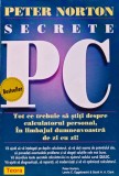 Cartea Secrete PC Peter Norton 1998 Brosata 640 Pagini Carti Informatica Romana