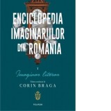 Enciclopedia imaginariilor din Romania. Volumul I: Imaginar literar - Corin Braga
