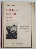 FOLKLORUL MEDICAL ROMAN COMPARAT , PRIVIRE GENERALA ,MEDICINA MAGICA de I. AUREL CANDREA 1944