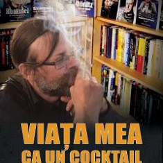 Viata mea ca un cocktail. Adrian Scrieciu in dialog cu Toma Roman Jr. - Adrian Scrieciu