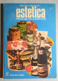 Estetica produselor alimentare - Niculae I. Niculescu, cu AUTOGRAFUL AUTORULUI !