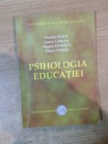 PSIHOLOGIA EDUCATIEI de NICOLAE RADU , LAURA GORAN , ANGELA IONESCU , DIANA VASILE , Bucuresti 2007