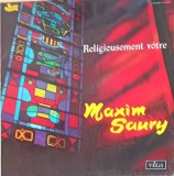 Vinil Maxim Saury - Religieusement V&ocirc;tre (1969) LP, Muzica Religioasa/Jazz, Vega, 33 RPM, 30cm - Stare Buna