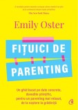 Fituici de parenting - Emily Oster - Editura Curtea Veche