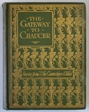 THE GATEWAY TO CHAUCER , STORIES TOLD by EMILY UNDERDOWN , FROM THE CANTERBURY TALES OF GEOFFREY CHAUCER ,