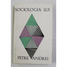 SOCIOLOGIA LUI PETRE ANDREI de MIRCEA MACIU , 1969