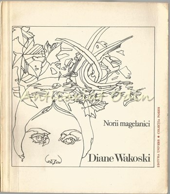 Norii Magelanici - Diane Wakoski foto