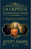 La ospatul Cuvantului divin - Scott Hahn