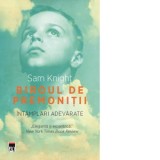 Biroul de premonitii. Intamplari adevarate - Sam Knight